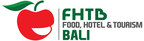 11th Edition of Food, Hotel &amp; Tourism Bali Event Sets to Break International Participation Records Amidst Tourism Upturn