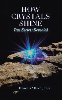 'How Crystals Shine' Offers Insights Into Crystal Healing Image