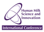 Proceedings from the 2017 International Conference on Human Milk Science and Innovation Are Focus of New Supplement in the Journal Breastfeeding Medicine