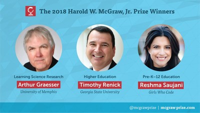 The 2018 winners of the Harold W. McGraw, Jr. Prize in Education are Arthur Graesser, Timothy Renick and Reshma Saujani.