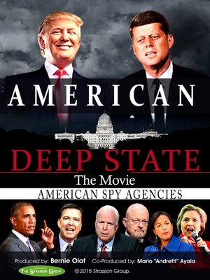 The Strasson Group, Bernie Olaf Announce the Premiere of Independent Film 'American Deep State'