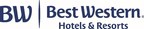 Today's Best Western® Hotels &amp; Resorts Broadens Appeal To Travelers And Developers