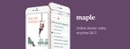 Maple raises $4 million in funding to advance virtual healthcare in Canada