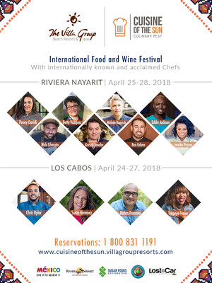 Cuisine of the Sun, International Food and Wine Festival with internationally known and acclaimed Chefs.  Riviera Nayarit | April 25-28, 2018. Los Cabos | April 24-27, 2018.