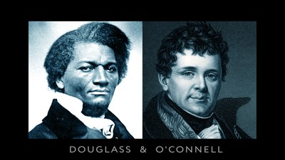 Frederick Douglass abolitionist, philosopher and statesman and Daniel O'Connell, abolitionist, Emancipator of Ireland and Universalist, held a powerful friendship that advanced access and equity in Ireland, Britain and America.