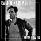 Tony Award Nominee Ramin Karimloo Releases New Track "From Now On" His Take on The Greatest Showman Song Available Now Via All Digital Service Providers