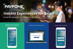 Payfone Launches Platform to Help Retailers Enable Faster, Easier and More Secure Customer Experiences