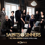 Saints &amp; Sinners Returns Sunday, April 8 at 9:00 p.m. (ET) on Bounce