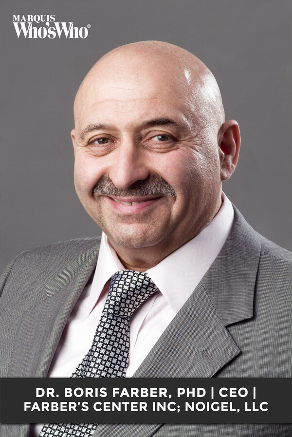 Dr. Boris Farber, PHD, CEO Farber’s Center Inc; Noigel, LLC