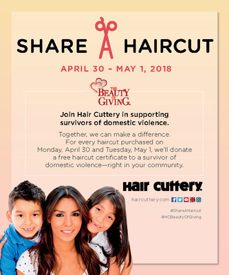 For every haircut purchased at one of the Hair Cuttery's nearly 900 salons on April 30 and May 1, a free haircut certificate will be donated to a survivor of domestic violence through a network of state coalitions and local programs nationwide.