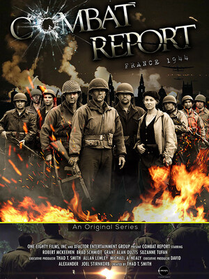 One Eighty Films Renews Worldwide Licensing Deals and Negotiates Second Season of Its WWII Action/Drama Series - "Combat Report"