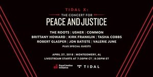 TIDAL to Livestream The Roots, Usher, Common and more from Equal Justice Initiative's Concert for Justice and Peace in Montgomery, AL