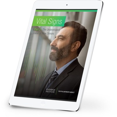 Blackbaud Institute’s New Report, Vital Signs Part 2, Reveals Untapped Value of New Donors