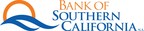 Bank of Southern California Expands Commercial Banking Team to Serve Orange County and Los Angeles Region