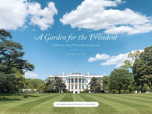 SPRING BOOK TOUR: Landscape Historian Discusses History of White House Gardens &amp; Grounds