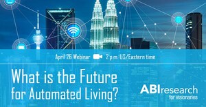 ABI Research's April 26 Webinar Looks at the Future of Automated Living