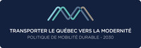 Logo : Transporter le Qu&#233;bec vers la modernit&#233; - Politique de mobilit&#233; durable - 2030 (Groupe CNW/Cabinet du ministre des Transports, de la Mobilit&#233; durable et de l'&#201;lectrification des transports)
