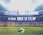 Discovery en Español's Original Game Show "DEBATE GOLEADOR" Puts Soccer Gurus To The Test