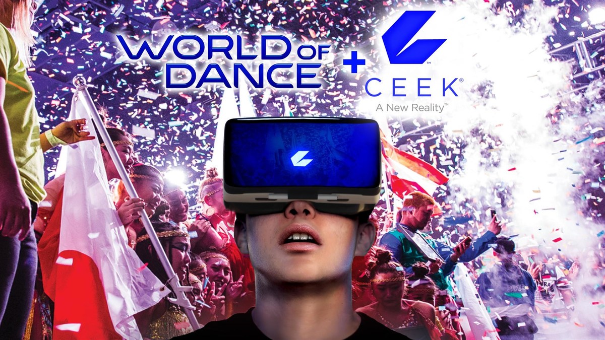 Ceek Virtual Reality Partners With World S Preeminent Dance Championships World Of Dance