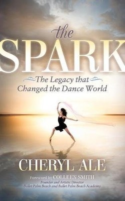 New Dance Performing Arts Book 'The Spark' Presents a Dancer's Guide to Teaching