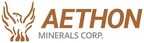 Aethon Minerals Announces Completion of Qualifying Transaction and Anticipated Date of Trading