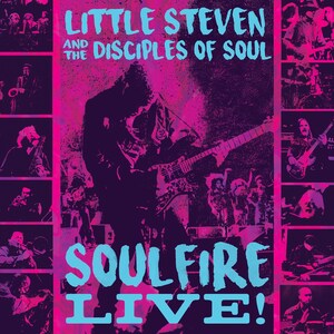 Little Steven and the Disciples of Soul Herald Landmark Live Tour With Surprise Release of 'SOULFIRE LIVE!'