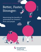 Executive Summary: Better, Faster, Stronger (CNW Group/Brookfield Institute for Innovation + Entrepreneurship)