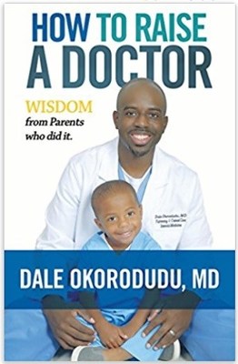 Parents Want to Know How to Raise a Doctor; In His New Book, Dr. Dale Tells Them How! Photo