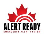 Alert Ready Emergency Alert Test Messages for Wireless to be Issued in May