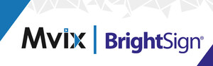 Mvix, BrightSign Partner to Deliver End-to-End Digital Signage Solution