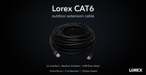 Lorex Launches New CAT6 Underground 10Gbps Cable