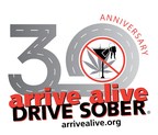 30th arrive alive DRIVE SOBER® campaign launches ahead of cannabis legalization.