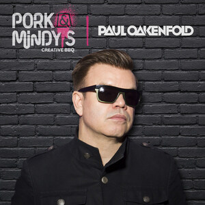 Award-Winning EDM Music Icon, Paul Oakenfold, Joins Pork &amp; Mindy's As An Equity Partner And Music Curator
