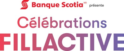 Banque Scotia présente Célébrations Fillactive (Groupe CNW/Scotiabank)