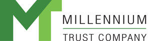 Millennium Trust Company® Announces Quarterly Growth, Fills Key Leadership Role