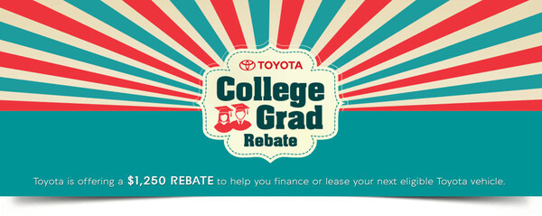 Celebrate your graduation with a new Toyota vehicle!