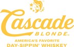 Cascade Blonde American Whiskey™ Splashes Down In TX And MI As A Perfect Daytime Summer Sipper