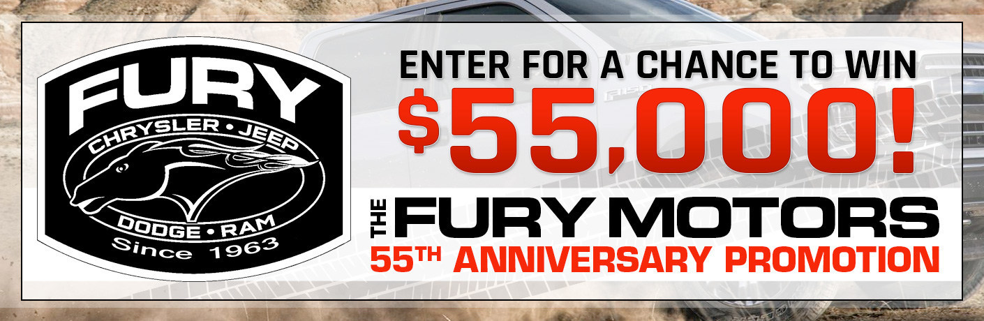 With the Fury Motors 55th Anniversary Promotion, Twin Cities area residents can enter for a chance to win $55,000 from the Fury Motors dealership group.