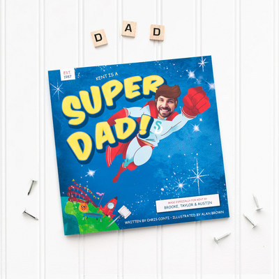 Make Your Dad a Superhero this Father's Day with Super Dad!, a New Personalized Book 