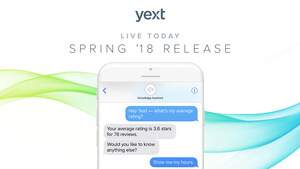 Yext Spring '18 Release, Including 15 New Knowledge Assistant Skills, Now Available for General Access