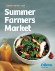 DaVita's Summer Farmers Market Cookbook Provides Kidney-Friendly, Delicious Recipes