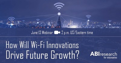ABI Research's June 13 Webinar looks at the future of Wi-Fi. Register today!