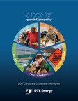DTE Energy releases annual corporate citizenship report and debuts new website designed to highlight the company's efforts to be a force for growth and prosperity