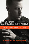 Denver Broncos quarterback Case Keenum to write first book "Playing for More"