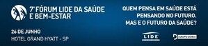 Promovido pelo LIDE, 7º Fórum da Saúde e Bem-Estar reúne especialistas e autoridades