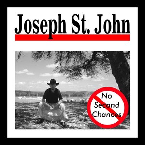 Country Music Artist Joseph St. John Releases Debut EP - 'No Second Chances'