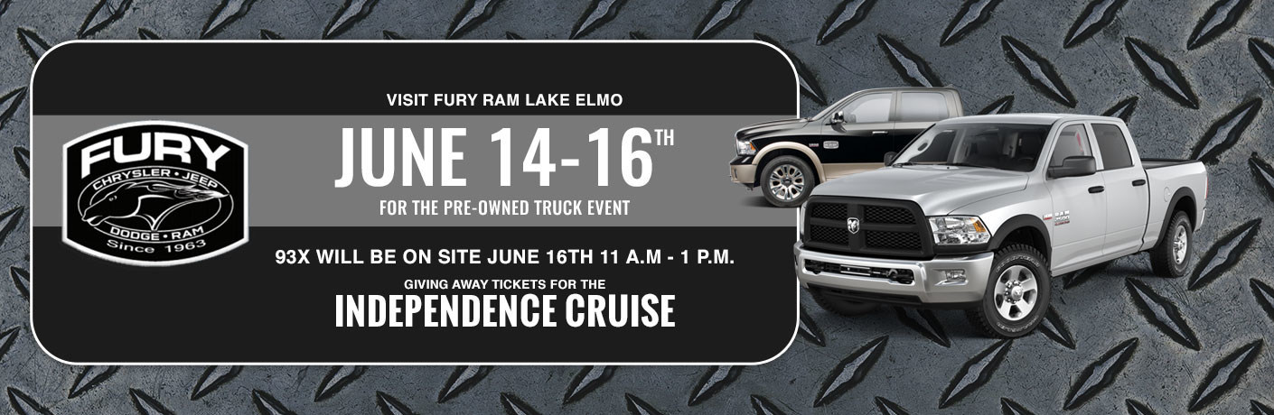 Drivers looking for a great used truck, or the chance to win tickets to the Independence Cruise, can visit the Fury Ram Truck Center Used Truck Weekend.