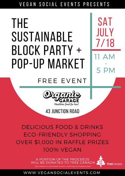The Sustainable Block Party + Pop-Up Market, Saturday July 7/18 (CNW Group/Vegan Social Events)
