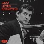 'Jazz Loves Bernstein' Commemorates Beloved Composer/Conductor Leonard Bernstein's Centennial With Star-Studded Two-Disc Collection Featuring Classic Jazz Interpretations Of The Maestro's Greatest Songs