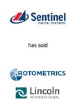 Lincoln International represents Sentinel Capital Partners in the sale of RotoMetrics